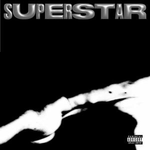 SUPERSTAR (Explicit)