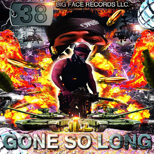 Gone So Long (Explicit)