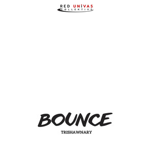 Bounce (Explicit)