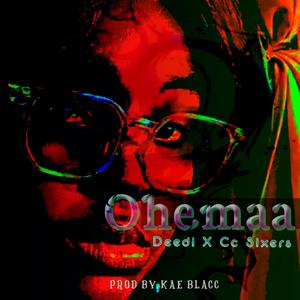 Ohemaa (feat. CC Sixers)