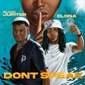 Don't Speak (feat. ELONA)