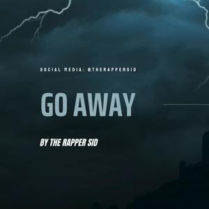 Go Away (Explicit)