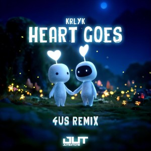 Heart Goes (4US Remix|Explicit)