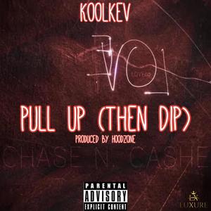 Pull Up (Then Dip) [Explicit]