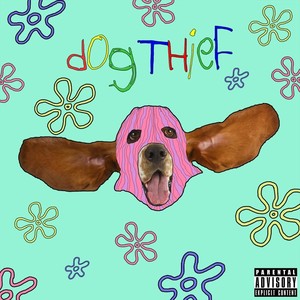 Dogthief (Explicit)