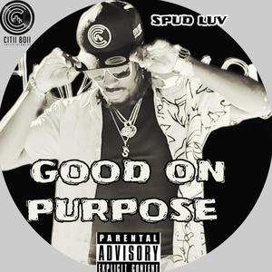 Good On Purpose (Explicit)