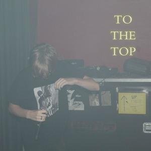 To The Top (Explicit)