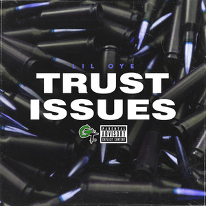 Trust Issues (Explicit)