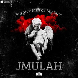 Forgive me for my sins (Explicit)