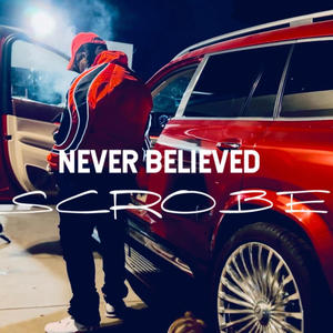 Never Believed (Explicit)