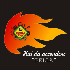 Hai da accendere(Bella)
