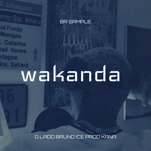 Wakanda (Explicit)