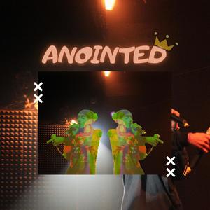 Anointed (Explicit)