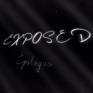 Exposed (Epilogue)