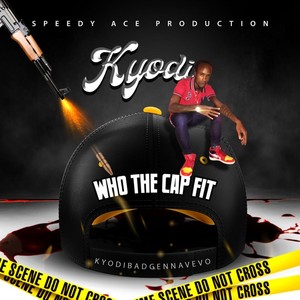 Who the Cap Fit (Explicit)