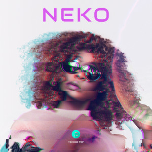 NEKO (TECHNO POP) [Explicit]