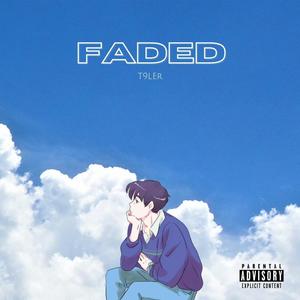 Faded (Explicit)