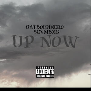 Up now (feat. ScvmBxg) [Explicit]