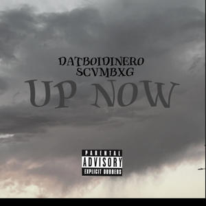 Up now (feat. ScvmBxg) (Explicit)