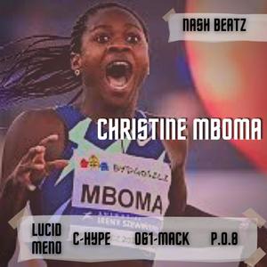 Christine Mboma (feat. c-hype & Lucid Meno) [Explicit]