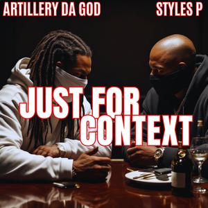 Just For Context (feat. Styles P) (Explicit)