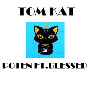 TOM KAT (feat. Blessed) [Explicit]