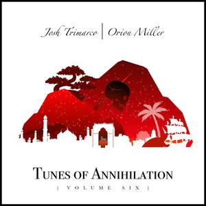 Tunes of Annihilation, Vol. 6