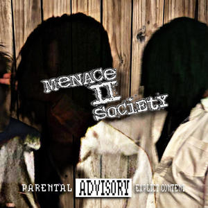 Menace 2 Society (Explicit)