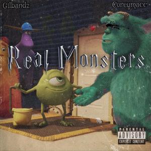 Real Monsters(feat. Coreymacc) (Explicit)