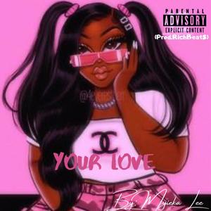 Your Love (Explicit)