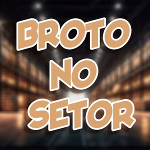 BROTO NO SETOR (Explicit)