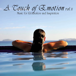 A Touch of Emotion, Vol. II - Music for Relaxation and Inspiration