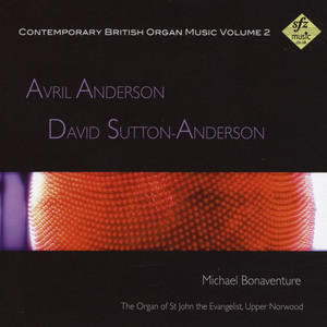 Contemporary British Organ Music, Volume 2