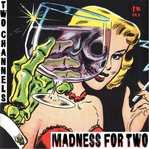 Madness for Two (Explicit)