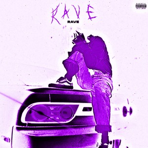 Rave (Explicit)