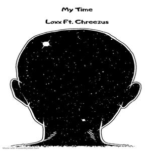 My Time (feat. Chreezus) [Explicit]