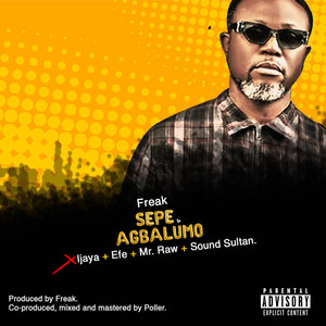 Sepe & Agbalumo (Explicit)