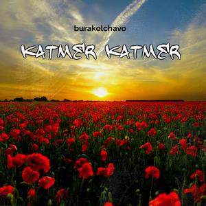 Katmer Katmer (Drill Remix)