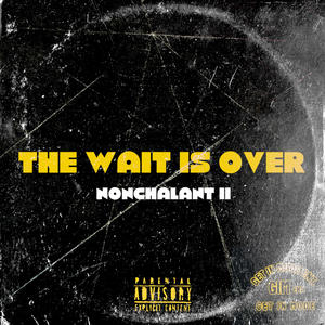 The Wait Is Over (Explicit)