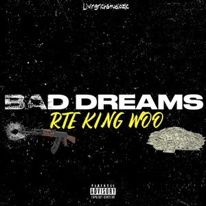 BAD DREAMS (Explicit)