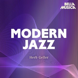 Modern Jazz: Herb Geller Quartet und Sextet