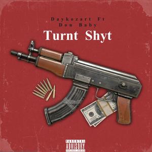 Turnt shyt (feat. Don Baby) (Explicit)