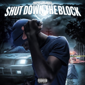 Shut Down The Block (Explicit)