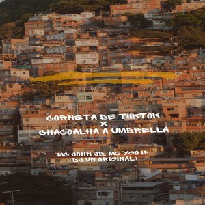 Corneta de TikTok x Chacoalha a Umbrella (Explicit)