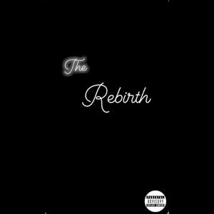 The rebirth (Explicit)