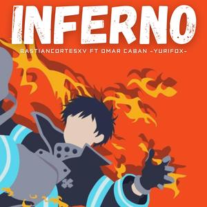 Inferno (From "Fire Force") Español (feat. Omar Cabán -YuriFoX-)