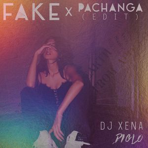 FAKE X PACHANGA (EDIT) (Remix)