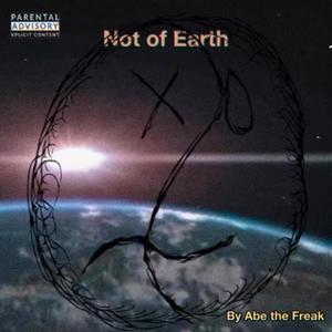 Not of Earth (Explicit)