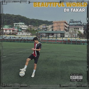 Beautiful World (Explicit)