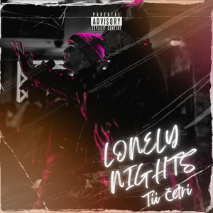 Lonely Nights (Explicit)